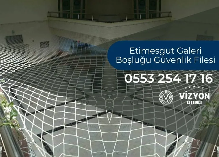 Etimesgut Galeri Boşluğu Güvenlik Filesi
